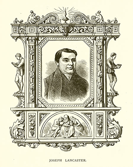 Still remembered: Joseph Lancaster in an illustration from Our World’s Greatest Benefactors, 1888.
