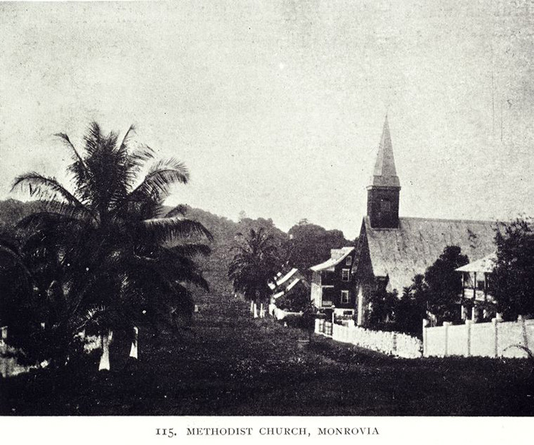 Methodist Church, Monrovia, 1906.