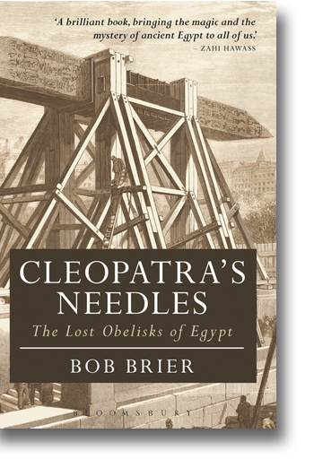 Front cover of Cleopatra’s Needles: The Lost Obelisks of Egypt.