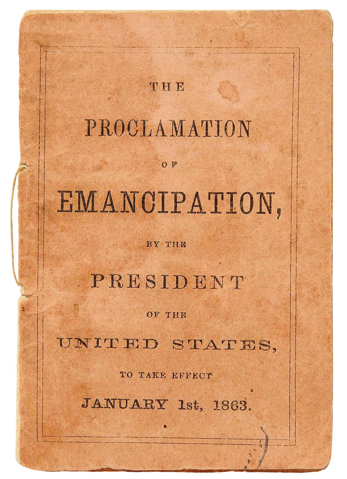 The Proclamation of Emancipation pamphlet, published 1862.